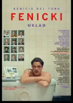 FENICKI UKŁAD, dramat, komedia, Niemcy, USA, od 15 lat (premiera)      2025T2D1271
