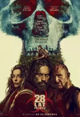 28 LAT PÓŹNIEJ, horror, reż. Danny Boyle, USA, Wielka Brytania      2025T2D794