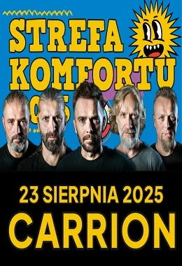 STREFA KOMFORTU 2025 KONCERT - CARRION