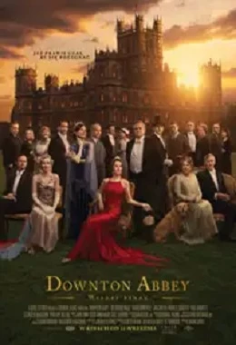 DOWNTON ABBEY. WIELKI FINAŁ, USA, Wlk. Brytania, dramat, kostiumowy, od 15 lat                  2025T2D3224
