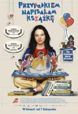 PRZYPADKIEM NAPISAŁAM KSIĄŻKĘ, familijny, Węgry, Holandia, od 11 lat                                     2024T2D5018