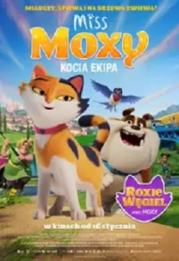 MISS MOXY. KOCIA EKIPA , Belgia, Holandia, animowany, przygodowy, dubbing, od 5 lat                                 2026D2D5