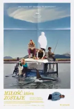 MIŁOŚĆ, KTÓRA ZOSTAJE, Islandia, dramat obyczajowy, od 15 lat                                        2025T2D3422