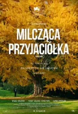 MILCZĄCA PRZYJACIÓŁKA, Francja, Niemcy, dramat, obyczajowy, od 15 lat N                       2025T2D9080
