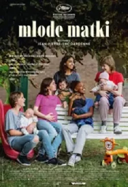 MŁODE MATKI, Belgia, Francja, dramat, od 15 lat  N              2025T2D7088