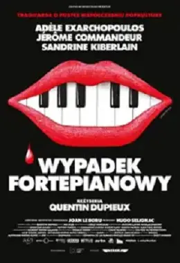 WYPADEK FORTEPIANOWY, czarna komedia, Francja, od 15 lat N               2025T2D5756